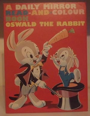 Oswald the Rabbit: A Daily Mirror Read-and-Colour Book