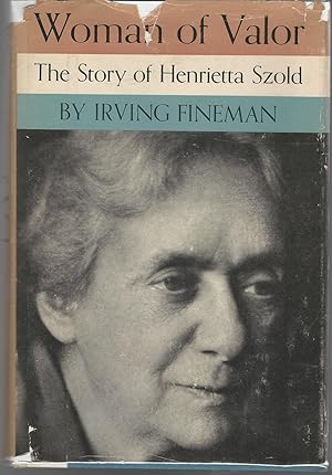 Imagen del vendedor de Woman of Valor: The Story of Henrietta Szold [Signed By Author] a la venta por Dorley House Books, Inc.