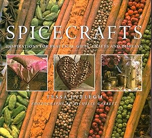 Seller image for Spicecrafts: Inspirations for Practical Gifts, Crafts and Displays for sale by Dorley House Books, Inc.