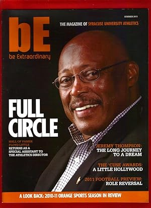 bE / Be Extraordinary / The Magazine of Syracuse University Athletics / Summer 2011 / Floyd Littl...