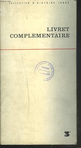 Bild des Verkufers fr LIVRET COMPLEMENTAIRE. HISTOIRE 3e. zum Verkauf von Le-Livre