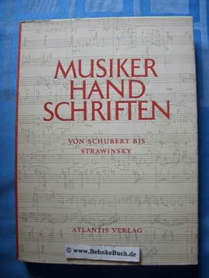 Musiker-Handschriften. Von Schubert bis Strawinsky.