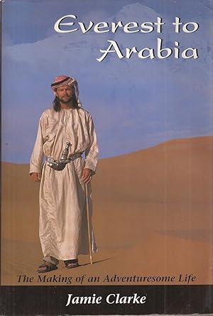 Immagine del venditore per Everest to Arabia: The Making of an Adventuresome Life venduto da Auldfarran Books, IOBA