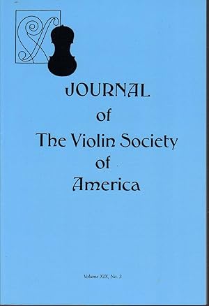 Seller image for Journal of The Violin Society of America Volume XIX, No. 3 for sale by Turn-The-Page Books