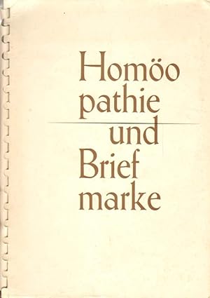 Seller image for Homopathie und Briefmarke. Eine philatelistische Betrachtung zusammengestellt von Walter Maiwald und Walter Herz. for sale by Versandantiquariat Boller