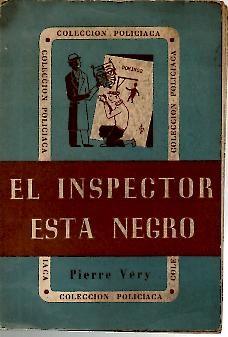 Imagen del vendedor de EL INSPECTOR ESTA NEGRO. a la venta por Librería Javier Fernández
