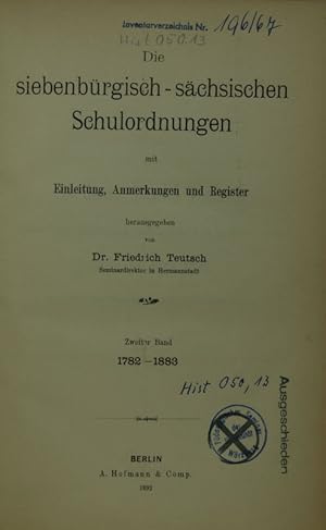 Bild des Verkufers fr Die siebenbrgisch-schsischen Schulordnungen, II. Band: 1782 - 1883. zum Verkauf von Antiquariat  Braun