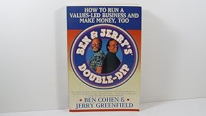 Imagen del vendedor de Ben & Jerry's Double-Dip: How to Run a Values-Led Business and Make Money, Too a la venta por Gene The Book Peddler