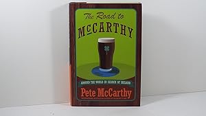 Seller image for The Road To Mccarthy: Around The World In Search Of Ireland for sale by Gene The Book Peddler