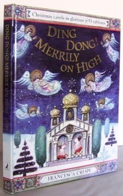 Imagen del vendedor de Ding Dong ! Merrily on High : Christmas Carols in glorious 3-D Tableaux a la venta por Mad Hatter Books