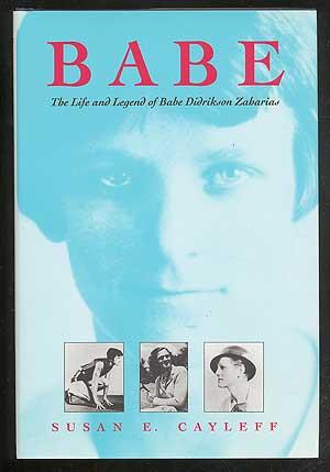 Seller image for Babe: The Life and Legend of Babe Didrikson Zaharias for sale by Between the Covers-Rare Books, Inc. ABAA