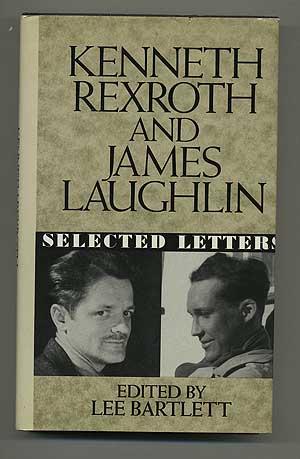 Seller image for Kenneth Rexroth and James Laughlin: Selected Letters for sale by Between the Covers-Rare Books, Inc. ABAA