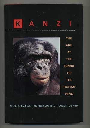 Seller image for Kanzi: The Ape at the Brink of the Human Mind for sale by Between the Covers-Rare Books, Inc. ABAA