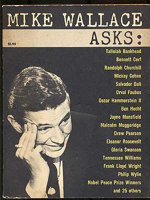 Seller image for Mike Wallace Asks: Highlights From 46 Controversial Interviews for sale by Between the Covers-Rare Books, Inc. ABAA