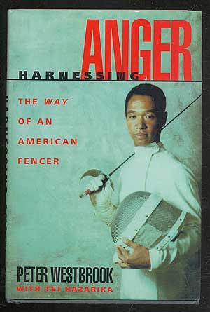 Bild des Verkufers fr Harnessing Anger: The Way of an American Fencer zum Verkauf von Between the Covers-Rare Books, Inc. ABAA