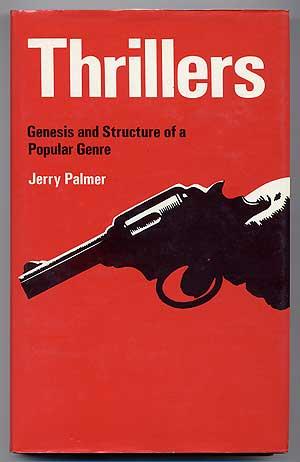 Seller image for Thrillers: Genesis and Structure of a Popular Genre for sale by Between the Covers-Rare Books, Inc. ABAA