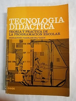 Imagen del vendedor de TECNOLOGIA DIDACTICA. Teoria y practica de la programacion escolar. a la venta por Gibbon Libreria