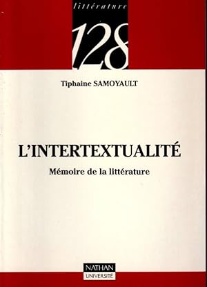 Seller image for L'Intertextualit Mmoire de la Littrature for sale by ARTLINK