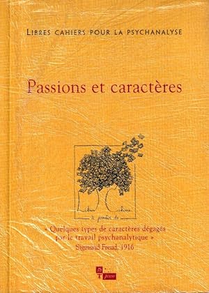 Seller image for Passions et caractres "quelques types de caractres dgags par le travail psychanalytique" Sigmund Freud 1916 for sale by ARTLINK