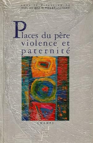 Seller image for Places du pre violence et paternit. for sale by ARTLINK