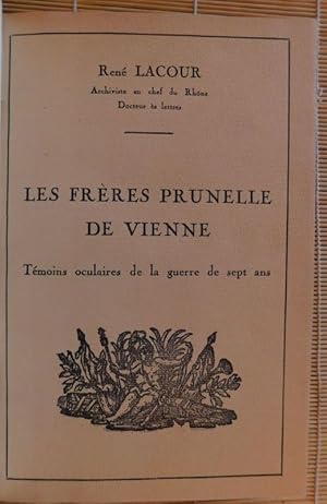 Seller image for Les frres Prunelle de Vienne tmoins de la Guerre de Sept Ans. for sale by ARTLINK