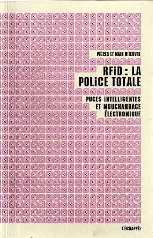 Bild des Verkufers fr RFID : LA POLICE TOTALE Puces intelligentes et mouchardage lectronique zum Verkauf von ARTLINK