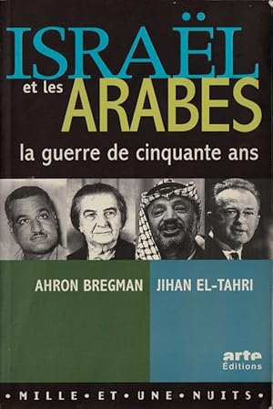 Image du vendeur pour Israel Et Les Arabes : La Guerre De 50 Ans mis en vente par ARTLINK