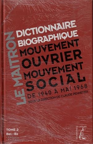 Seller image for Dictionnaire Biographique Mouvement Ouvrier Mouvement Social de 1940  Mai 1968 - TOME 2 / Bel-BZ for sale by ARTLINK