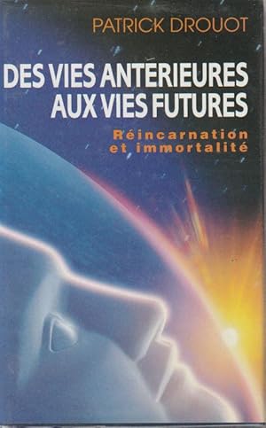 Seller image for Des Vies Antrieures Aux Vies Futures for sale by ARTLINK