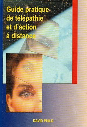 Seller image for Guide pratique de tlpathie et d'action  Distance. for sale by ARTLINK