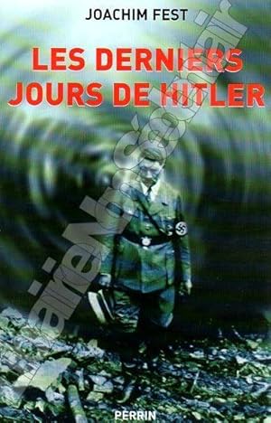 Image du vendeur pour Les Derniers Jours De Hitler mis en vente par ARTLINK