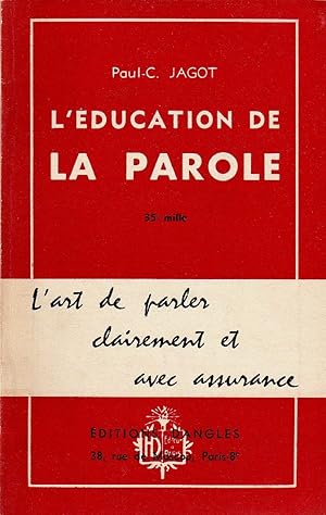 Imagen del vendedor de L'ducation De La Parole L'art de parler clairement et avec assurance. a la venta por ARTLINK