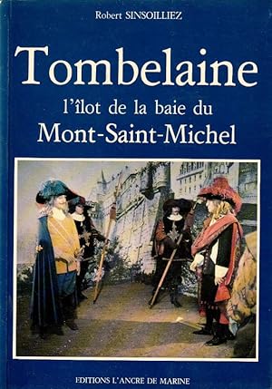 Seller image for Tombelaine L'ilot de la baie du Mont -Saint- Michel for sale by ARTLINK