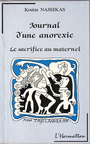 Bild des Verkufers fr Journal d'une anorexie le sacrifice au maternel zum Verkauf von ARTLINK