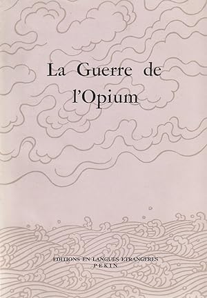 Image du vendeur pour La guerre de l'Opium. mis en vente par ARTLINK