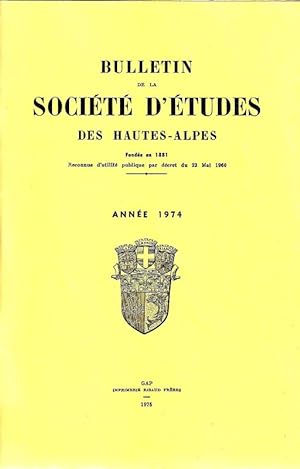 Seller image for Bulletin de la socit des hautes Alpes - ANNEE 1974 for sale by ARTLINK
