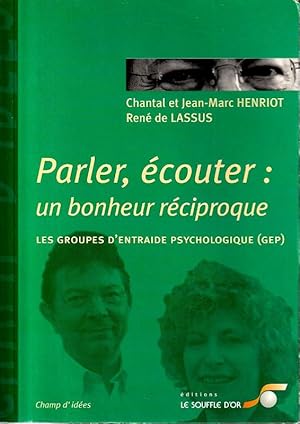 Seller image for Parler, couter : Un bonheur rciproque . for sale by ARTLINK