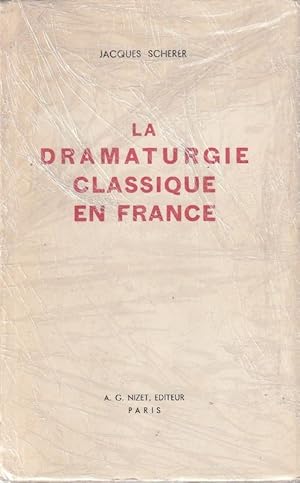 Image du vendeur pour La dramaturgie classique en France mis en vente par ARTLINK