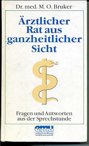 Ärztlicher Rat aus ganzheitlicher Sicht - Fragen und Antworten aus der Sprechstunde