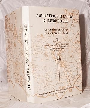 Kirkpatrick Fleming, Dumfriesshire. An Anatomy of a Parish in South West Scotland.