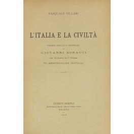 Bild des Verkufers fr L'Italia e la civilt. Pagine scelte e ordinate da Giovanni Bonacci. Con un profilo di P. Villari per Ermenegildo Pistelli zum Verkauf von Libreria Antiquaria Giulio Cesare di Daniele Corradi