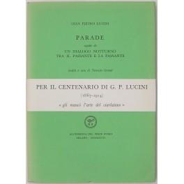 Bild des Verkufers fr Parade. Seguito da Un dialogo notturno tra il passante e la passante. Inediti a cura di Terenzio Grandi zum Verkauf von Libreria Antiquaria Giulio Cesare di Daniele Corradi