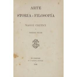 Bild des Verkufers fr Arte storia e filosofia. Saggi critici. zum Verkauf von Libreria Antiquaria Giulio Cesare di Daniele Corradi