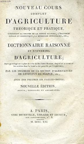 Bild des Verkufers fr NOUVEAU COURS COMPLET D'AGRICULTURE THEORIQUE ET PRATIQUE, OU DICTIONNAIRE RAISONNE ET UNIVERSEL D'AGRICULTURE, TOME III, BOEU-CEZ zum Verkauf von Le-Livre