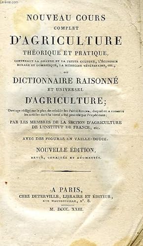 Bild des Verkufers fr NOUVEAU COURS COMPLET D'AGRICULTURE THEORIQUE ET PRATIQUE, OU DICTIONNAIRE RAISONNE ET UNIVERSEL D'AGRICULTURE, TOME XV, SUC-UTI zum Verkauf von Le-Livre