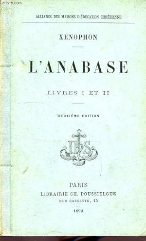 Image du vendeur pour L'ANABASE, LIVRES I ET II, TEXTE GREC mis en vente par Le-Livre