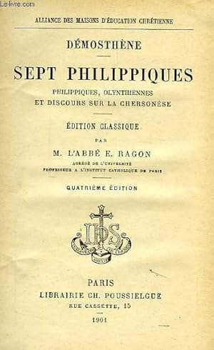 Bild des Verkufers fr SEPT PHILIPPIQUES, PHILIPPIQUES, OLYNTHIENNES ET DISCOURS SUR LA CHERSONESE zum Verkauf von Le-Livre