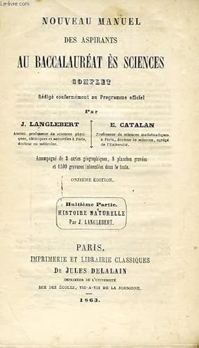 Seller image for NOUVEAU MANUEL DES ASPIRANTS AU BACCALAUREAT ES SCIENCES, COMPLET, 8e PARTIE, HISTOIRE NATURELLE for sale by Le-Livre