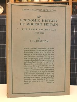 An Economic History Of Modern Britain: the early railway age 1820-1850