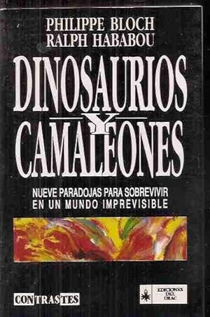 Seller image for DINOSAURIOS Y CAMALEONES (NUEVE PARADOJAS PARA SOBREVIVIR EN UN MUNDO IMPREVISIBLE) for sale by Desvn del Libro / Desvan del Libro, SL